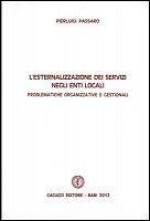 FARE IN PROPRIO O RIVOLGERSI AL MERCATO? L'ESTERNALIZZAZIONE DELLA GESTIONE TRIBUTARIA NEI COMUNI 